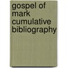 Gospel of mark cumulative bibliography door Neirynck