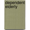 Dependent elderly door Robert Mulder