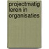 Projectmatig leren in organisaties