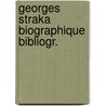 Georges straka biographique bibliogr. door Pierre Swiggers