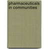 Pharmaceuticals in communities by Hardon