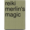 Reiki Merlin's magic door Onbekend