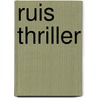 Ruis thriller by Didelez