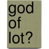 God of lot? door M. Brinkman