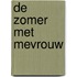 De zomer met Mevrouw