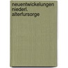 Neuentwickelungen niederl. alterfursorge by Romyn