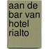 Aan de bar van hotel rialto