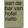 Aan de bar van hotel rialto door Loman