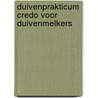 Duivenprakticum credo voor duivenmelkers door Baeten