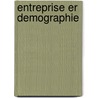 Entreprise er demographie door Sophie Matthys