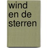 Wind en de sterren by Reinhard Burger