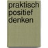 Praktisch positief denken