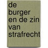 DE burger en de zin van strafrecht by C.D. van der Vijver