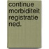 Continue morbiditeit registratie ned.