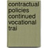 Contractual policies continued vocational trai