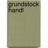 Grundstock handl by Martin Boot