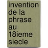 Invention de la phrase au 18ieme siecle door Seguin Aj P.