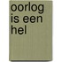 Oorlog is een hel