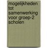 Mogelijkheden tot samenwerking voor groep-2 scholen by D. Oudenhoven