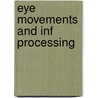 Eye movements and inf processing by Marelle Boersma