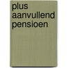 Plus aanvullend pensioen door Neyt