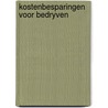 Kostenbesparingen voor bedryven door Onbekend