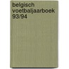 Belgisch voetbaljaarboek 93/94 door Hoof