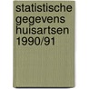 Statistische gegevens huisartsen 1990/91 door Pool