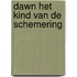 Dawn het kind van de schemering