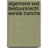 Algemene wet bestuursrecht eerste tranche