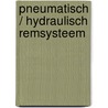 Pneumatisch / hydraulisch remsysteem door Onbekend