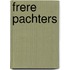 Frere pachters