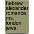 Hebrew alexander romance ms. london jews