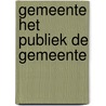 Gemeente het publiek de gemeente door Galjaard