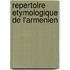 Repertoire etymologique de l'armenien