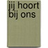 Jij hoort bij ons