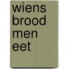 Wiens brood men eet door Debray