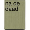 Na de daad by S. Hermsen