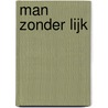 Man zonder lijk door Hugo Matthysen