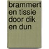 Brammert en Tissie door dik en dun