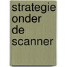 Strategie onder de scanner door Verbruggen