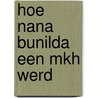 Hoe nana bunilda een mkh werd by Asensio