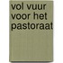Vol vuur voor het pastoraat