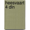 Heesvaart 4 dln door Uleners