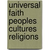 Universal faith peoples cultures religions door C. Cornille