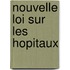 Nouvelle loi sur les hopitaux