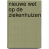 Nieuwe wet op de ziekenhuizen door Prims