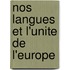 Nos langues et l'unite de l'europe