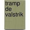 Tramp de valstrik by J.C. Kraehn