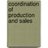 Coordination of production and sales